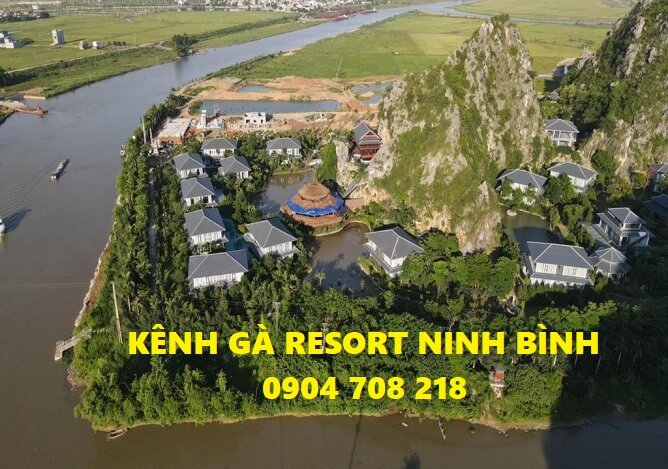 kênh gà resort ninh bình
